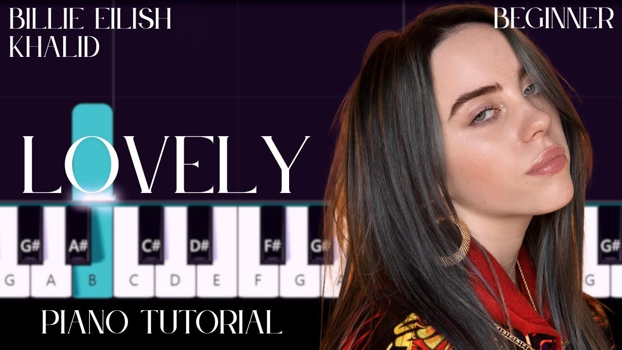 Billie Eilish & Khalid - Lovely (Beginner Piano Tutorial)