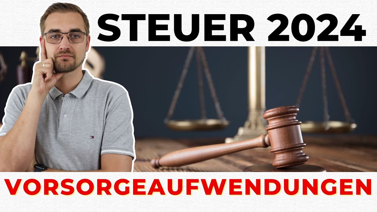 STEUERERKLÄRUNG 2024: ANLAGE VORSORGEAUFWENDUNGEN RICHTIG AUSFÜLLEN! Anleitung mit Besprechung!