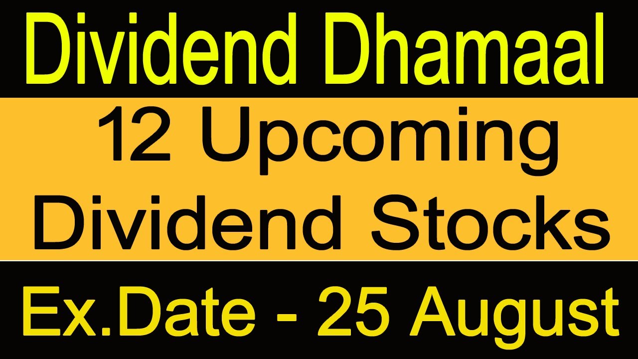 12 Upcoming Dividend Stocks in 25 August 2022 | Dividend 2022 Latest list@stockreports