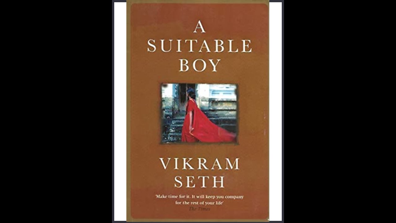 A Suitable Boy by Vikram Seth - Book Summary
