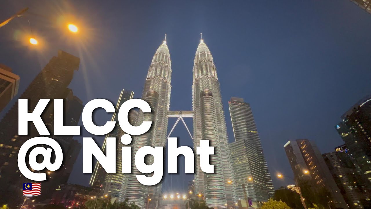 KLCC, Malaysia @ Night