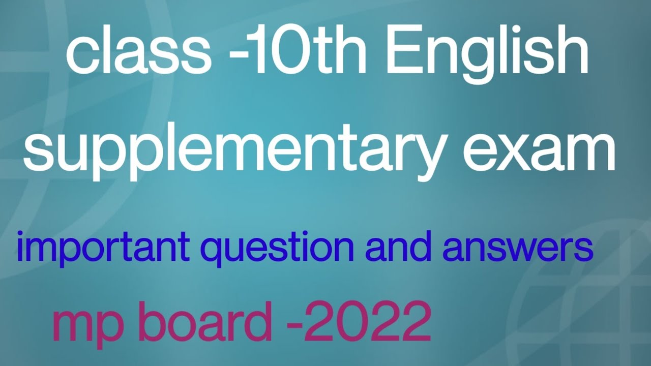 class -10th English supplementary exam -2022//important questions