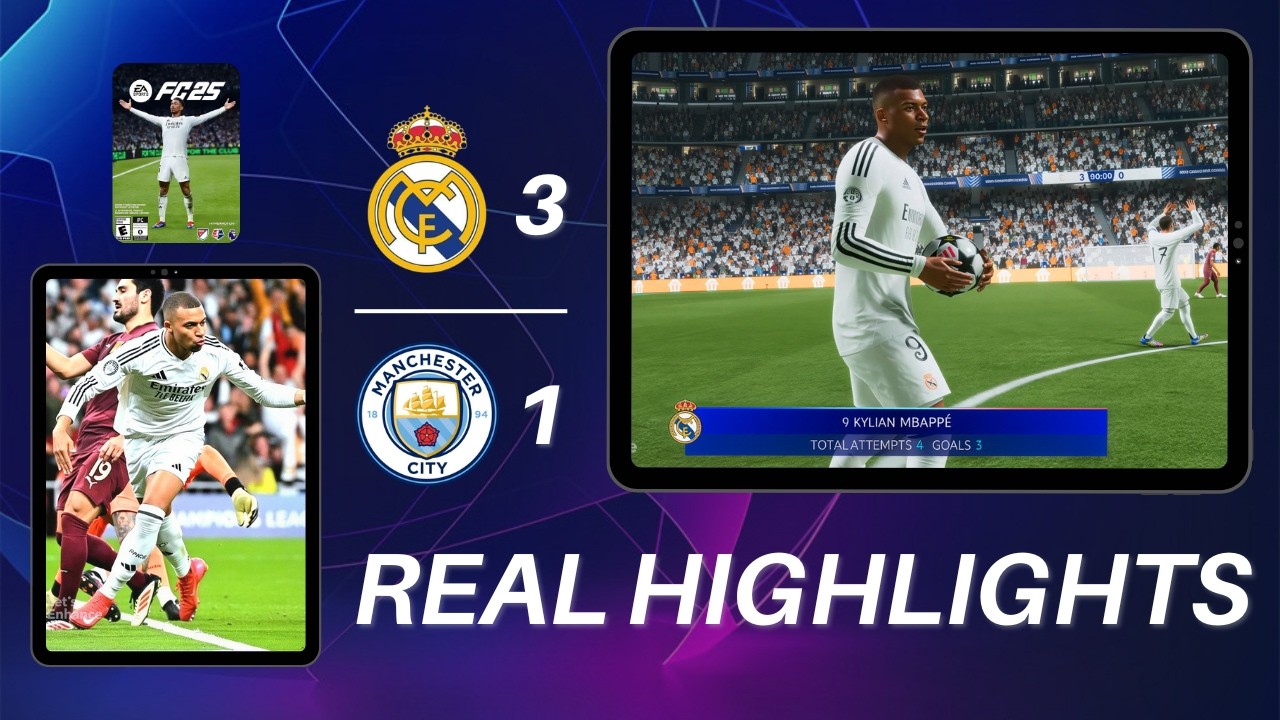 Real Madrid vs Man City 3–1 2025 UCL on FC 25 | Real Highlights
