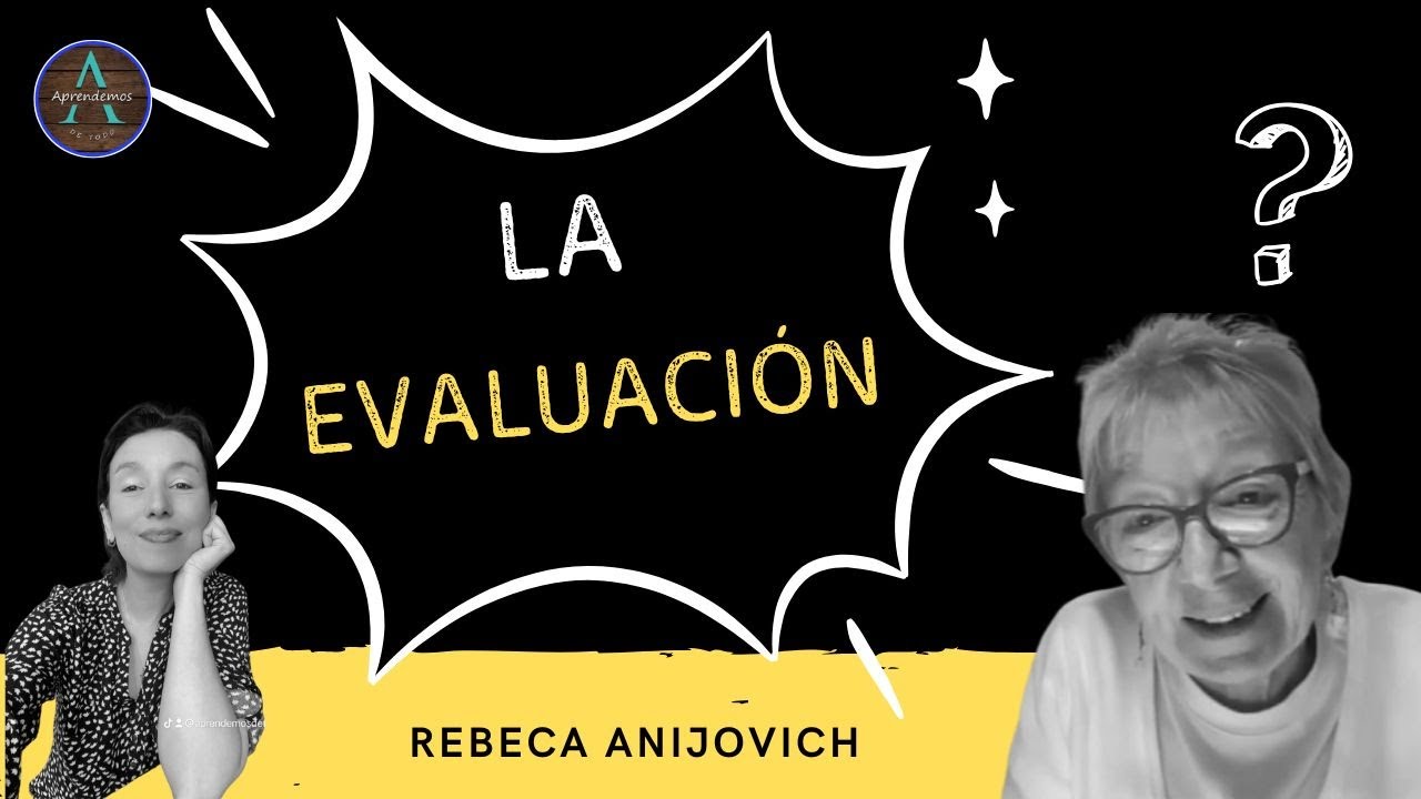 Rebeca Anijovich La EVALUACIÓN FORMATIVA - DIAGNÓSTICA - RETROALIMENTACIÓN #didáctica #Pedagogía