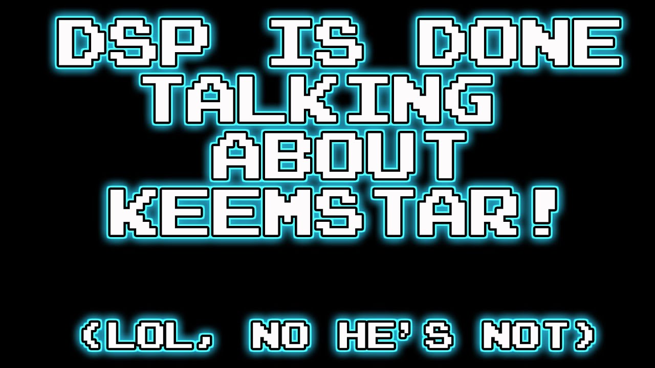 Keemstar living rent free in DSP's head for half an hour