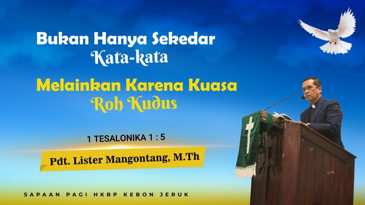 SAPA (SApaan PAgi) HKBP Kebon Jeruk | Bukan Hanya Sekedar Kata-kata Melainkan Karna Kuasa Roh Kudus