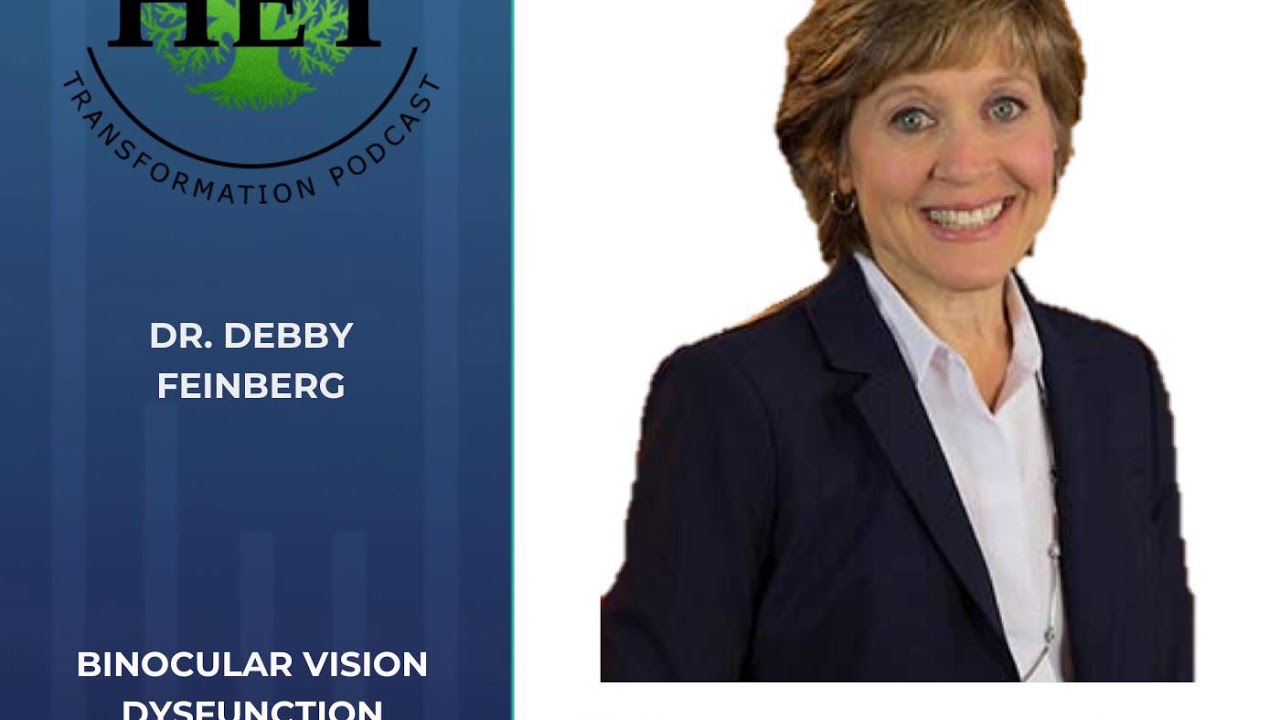 Dr. Debby Feinberg- Binocular Vision Dysfunction