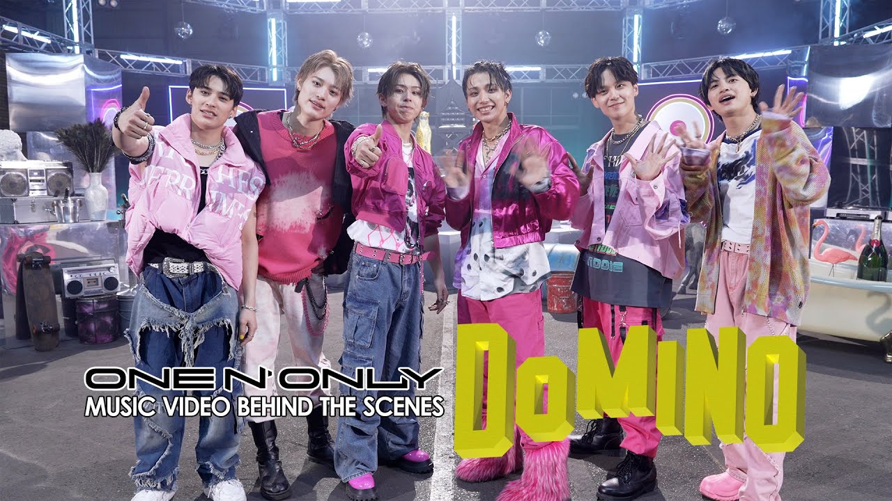 ONE N' ONLY TV #120／“DOMINO'” MUSIC VIDEO BEHIND THE SCENES