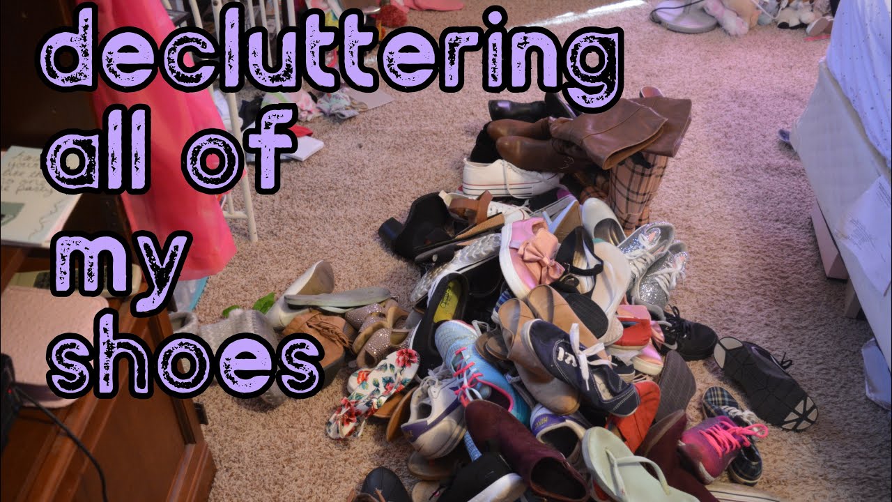 Decluttering all my shoes!