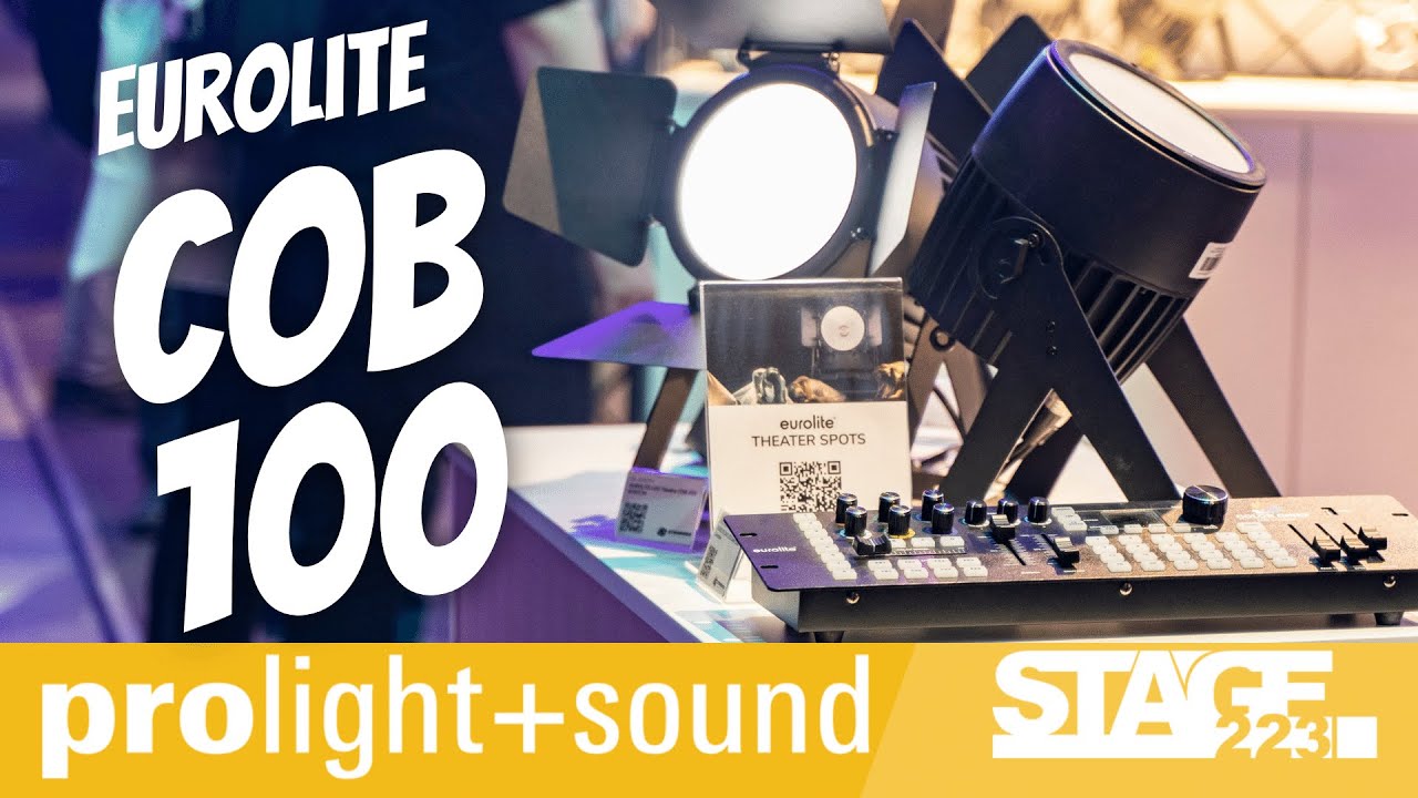 Eurolite Theatre COB 100 + Theatre 200 Theaterscheinwerfer | Prolight + Sound 2022