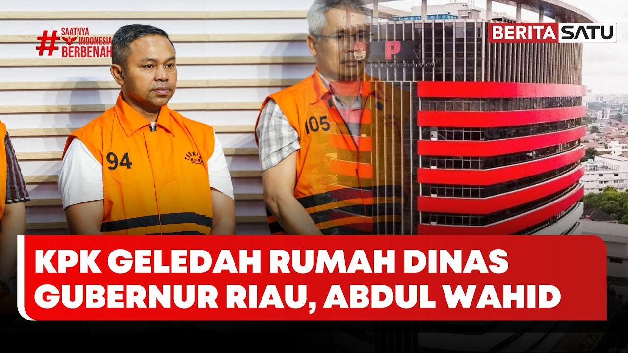 KPK Geledah Rumah Dinas Gubernur Riau Abdul Wahid, Apa Hasilnya? #Beritasatu