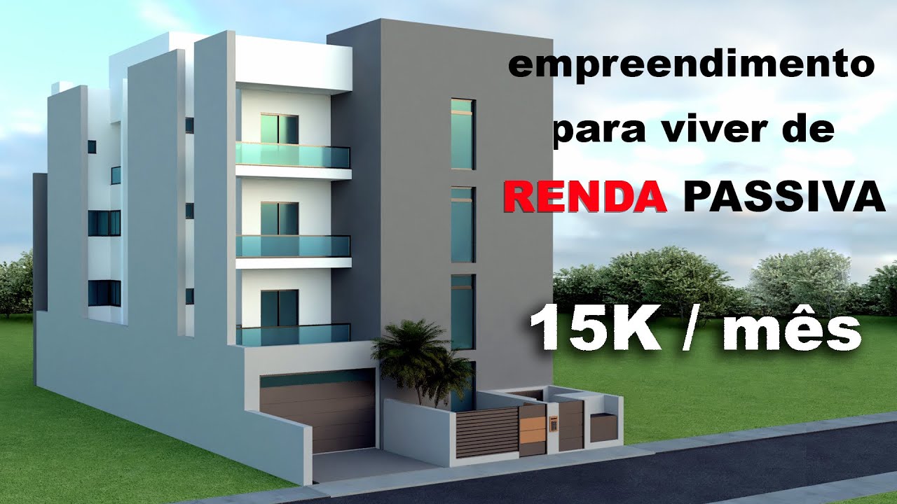 Empreendimento para Viver de Renda Passiva 15K por mês