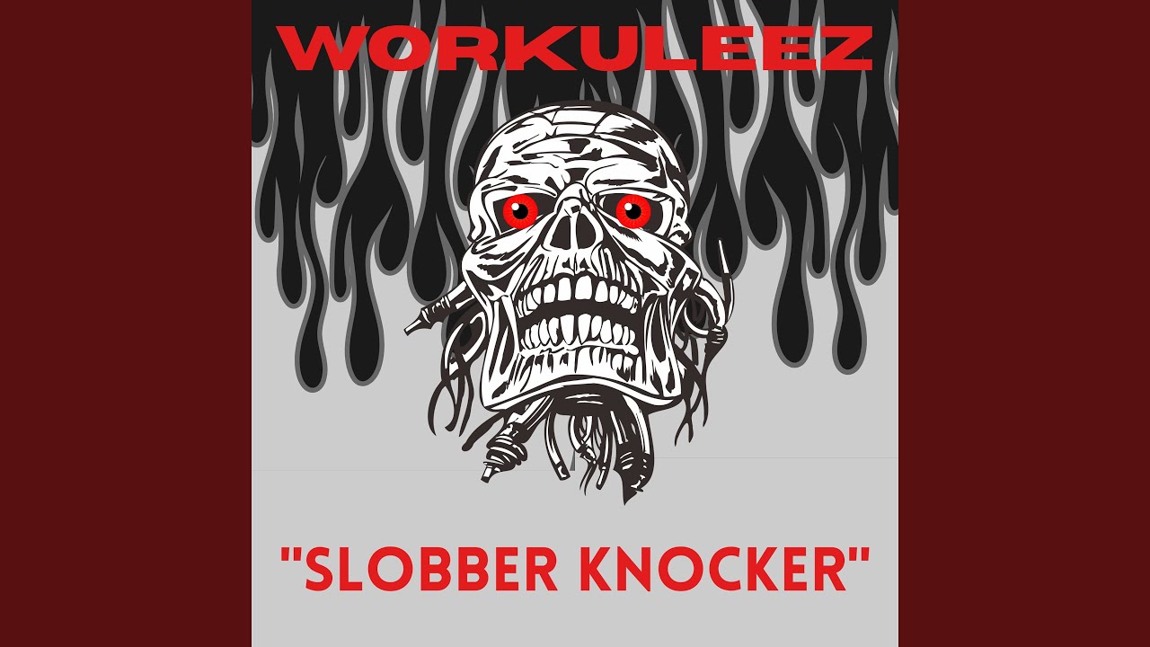 Slobber Knocker