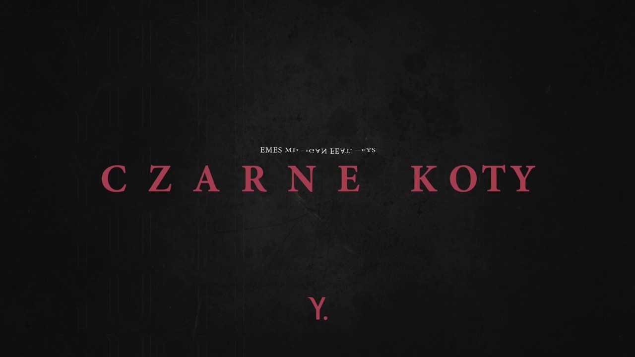 Emes Milligan feat. Deys - CZARNE KOTY