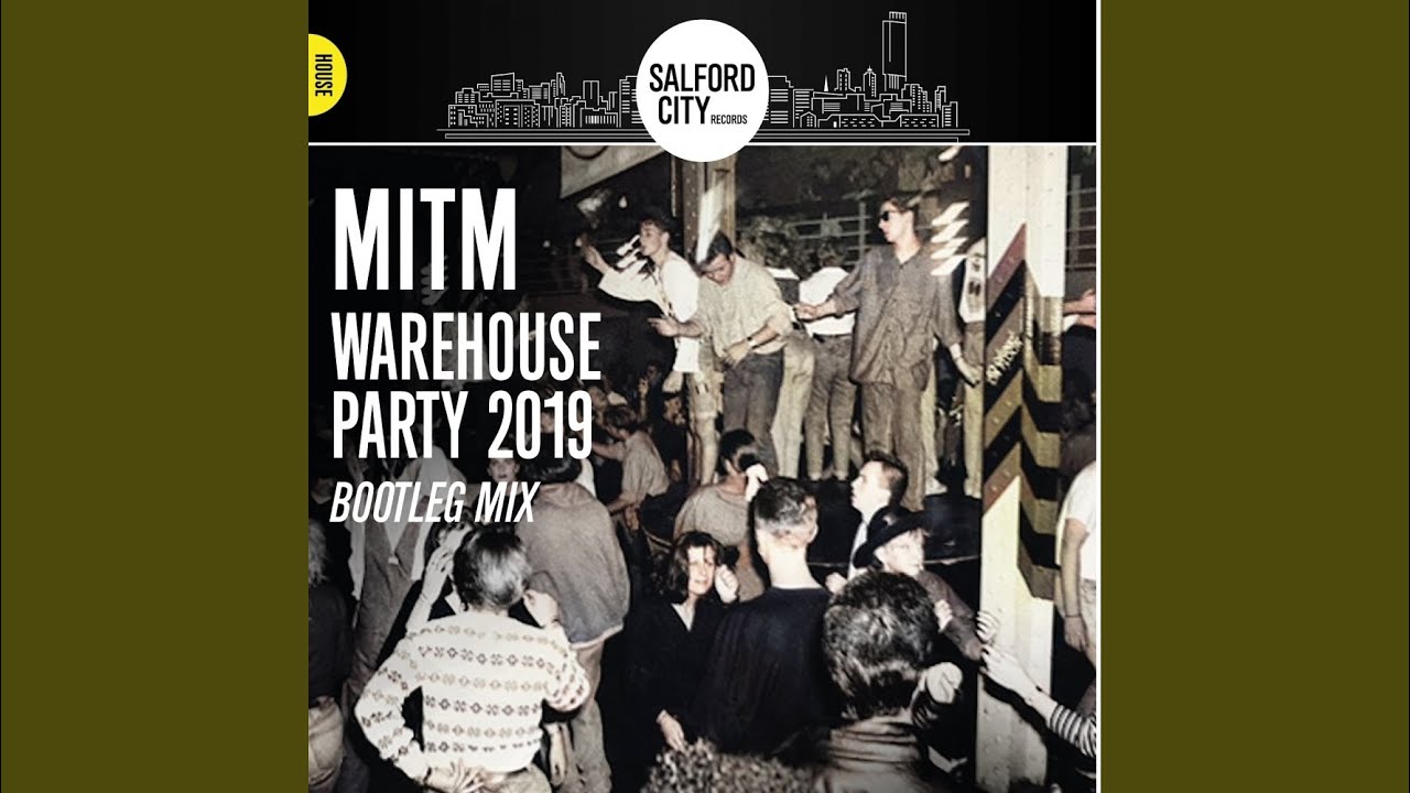 Warehouse Party (Bootleg Mix)