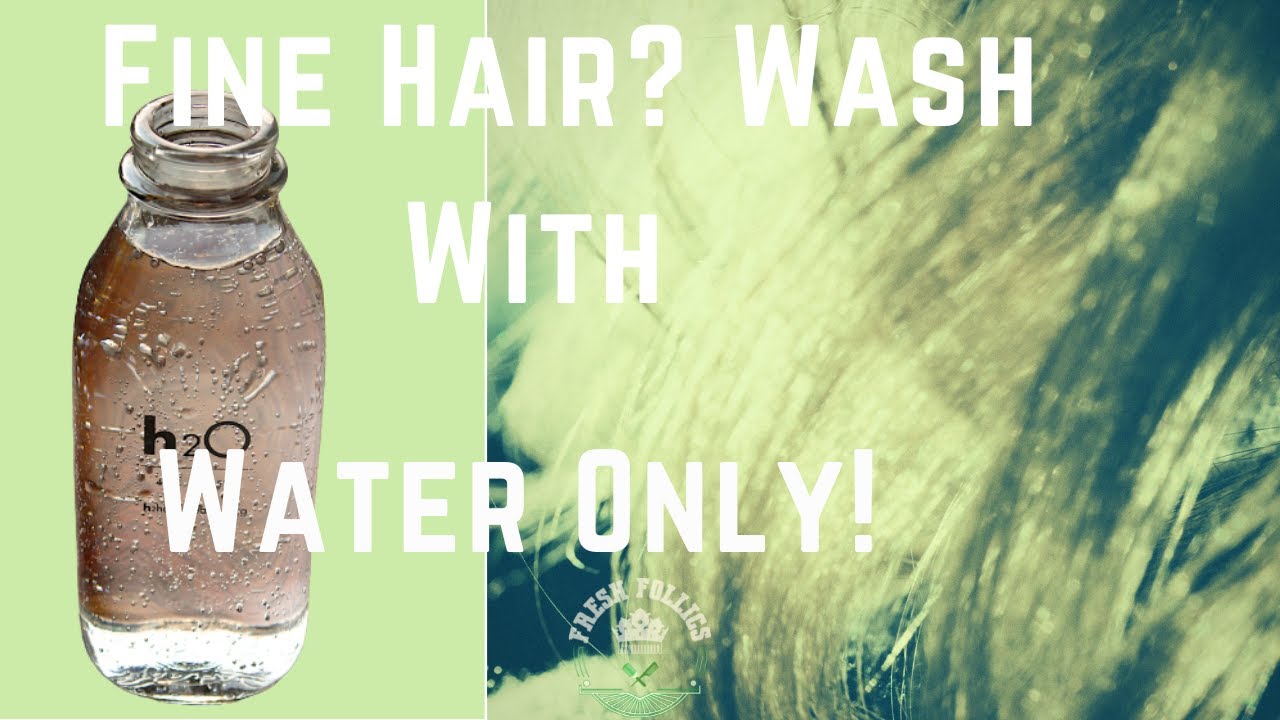 Fine Hair? Wash It With Water-Only, And Be Amazed By The Difference!