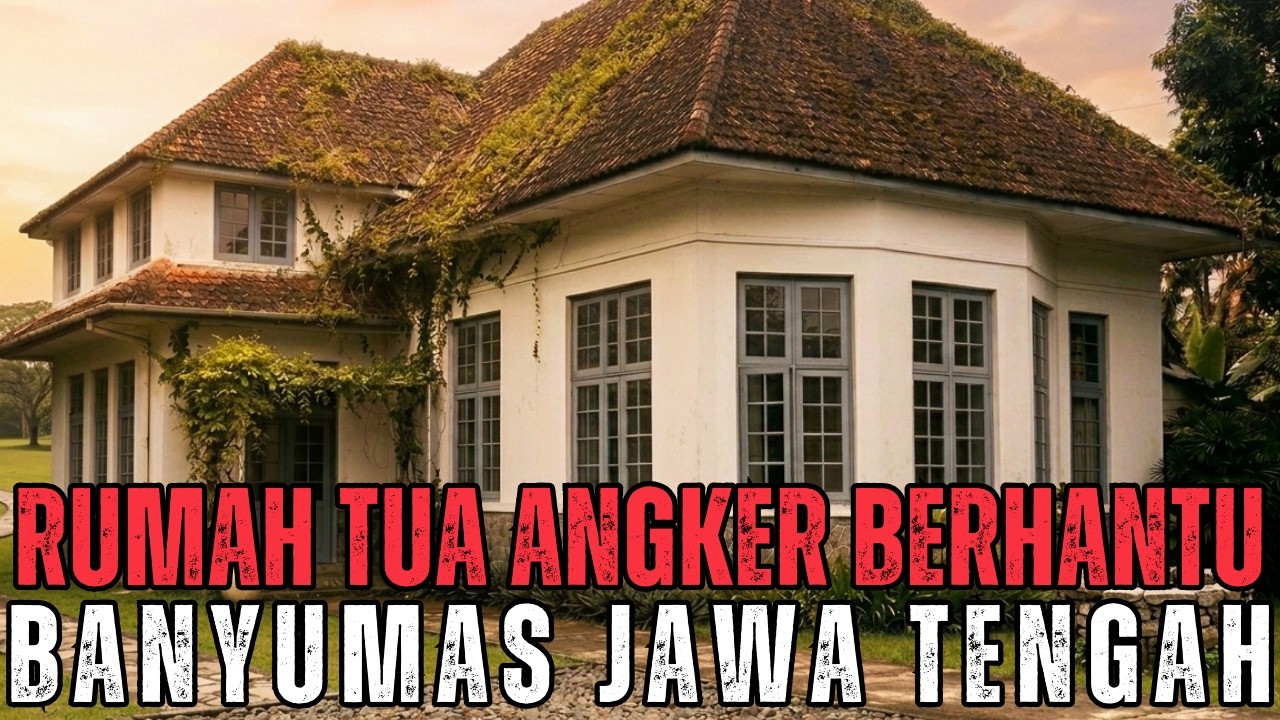 TEROR PALING SEREM !! WARISAN RUMAH TUA ANGKER BERHANTU DI BANYUMAS JAWA TENGAH