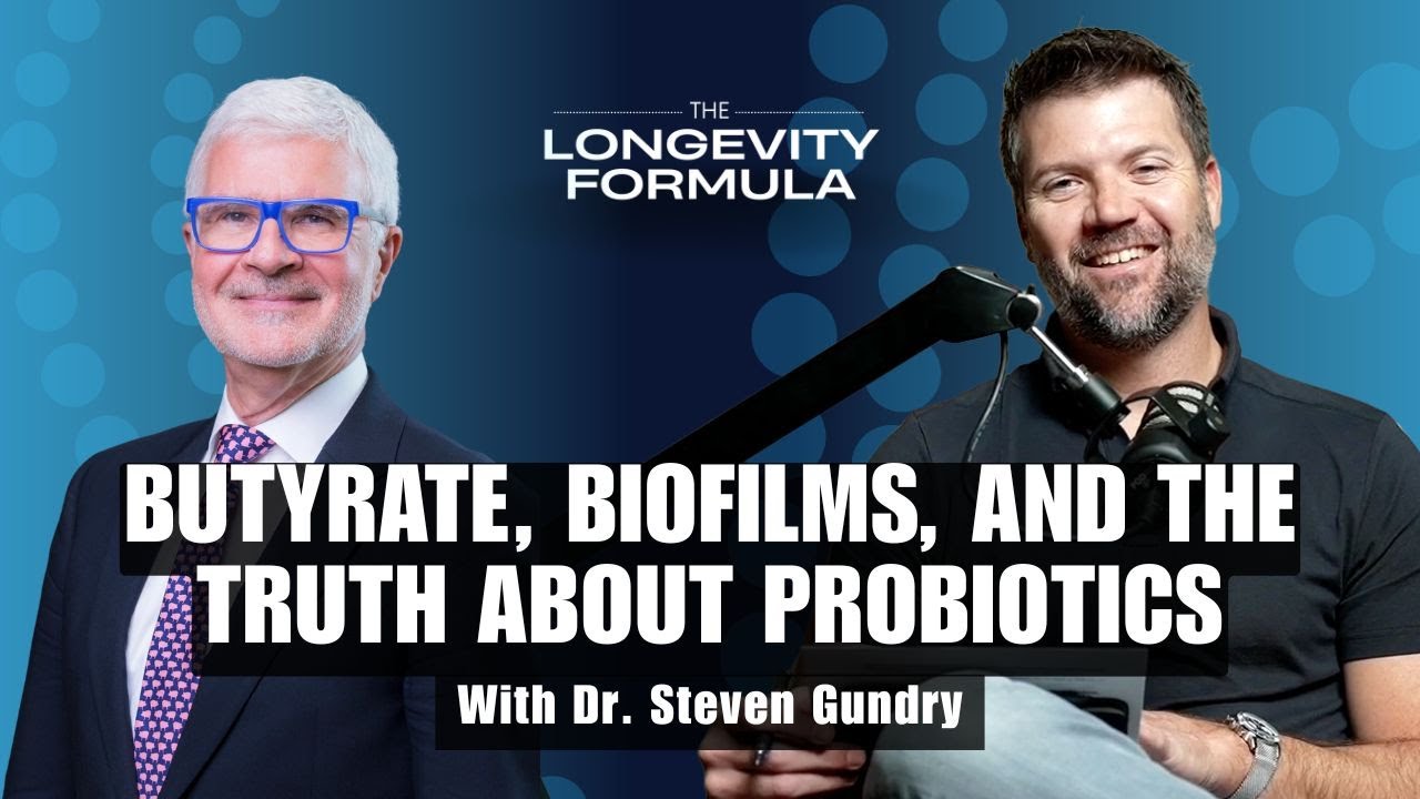 Dr. Gundry on Butyrate, Biofilms, and the Truth About Probiotics