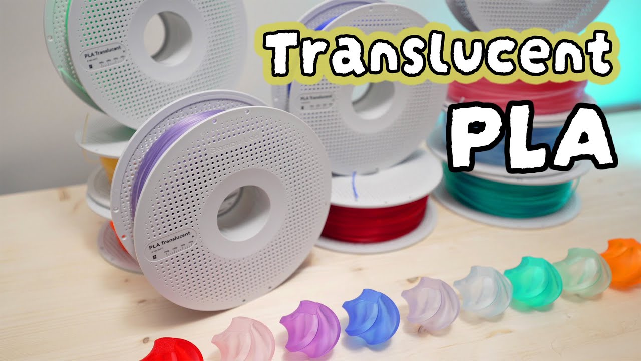 Print THESE with PLA Translucent filaments!