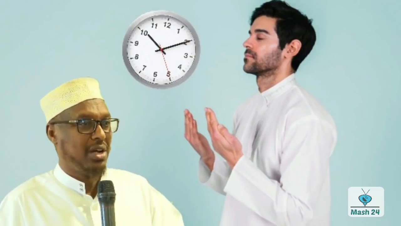 Wakhtiga ugu fiican ee ducada la aqbalo ||  sheekh mustafe xaaji ismaaciil