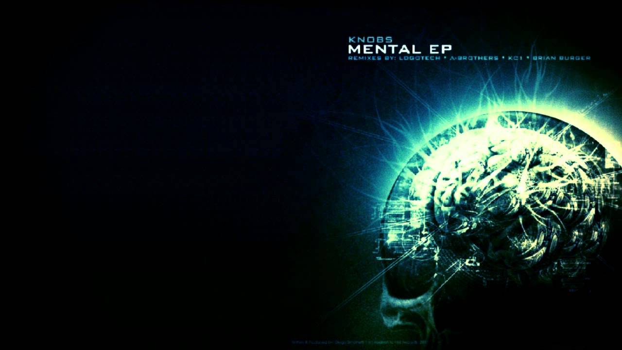 Knobs - Mental (A-Brothers Remix)
