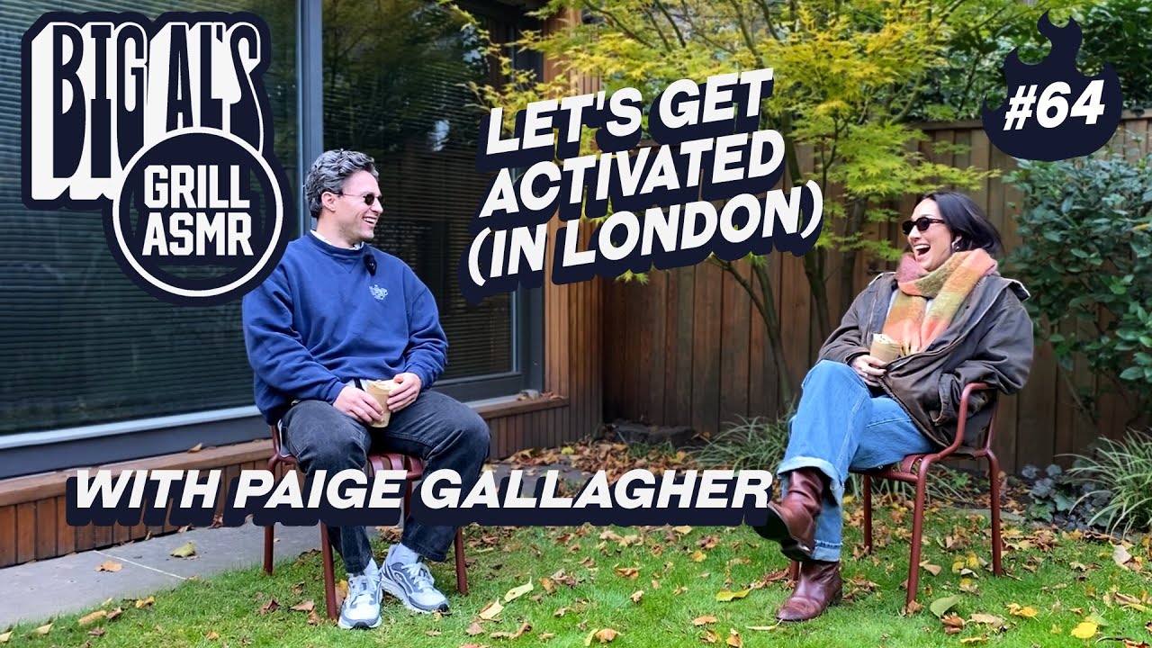 Let's Get Activated (in London) ft. Paige Gallagher | Big Al's Grill ASMR Ep. 64