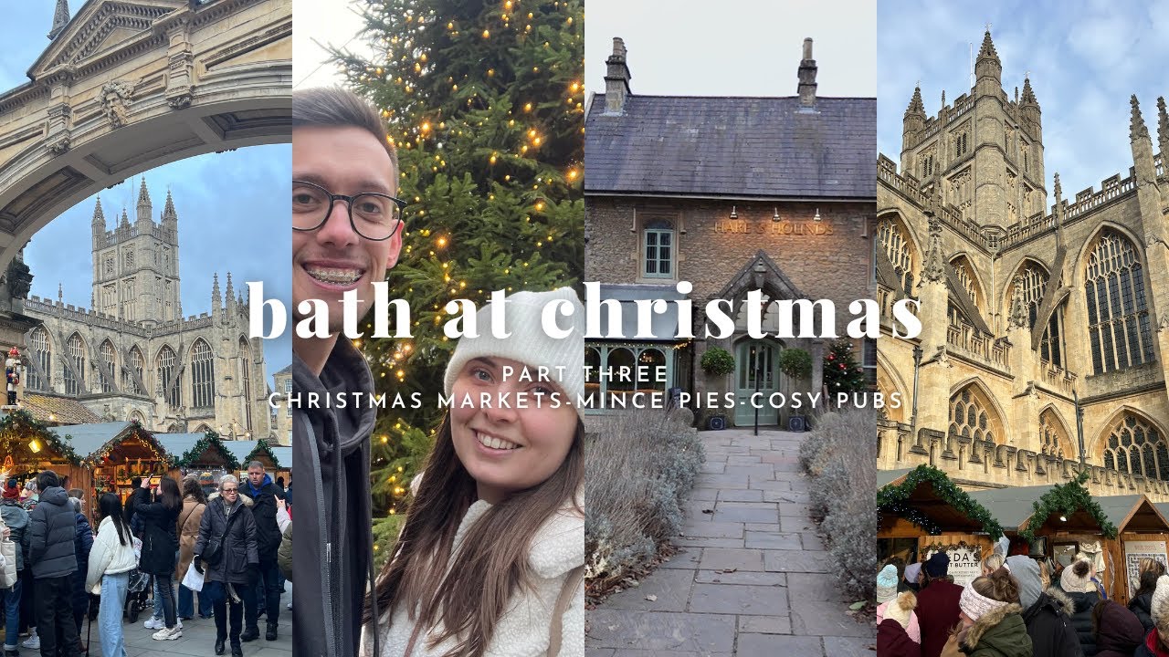 BATH AT CHRISTMAS | PART THREE | CHRISTMAS MARKETS | ALLERGY FRIENDLY MINCE PIES | 🩶