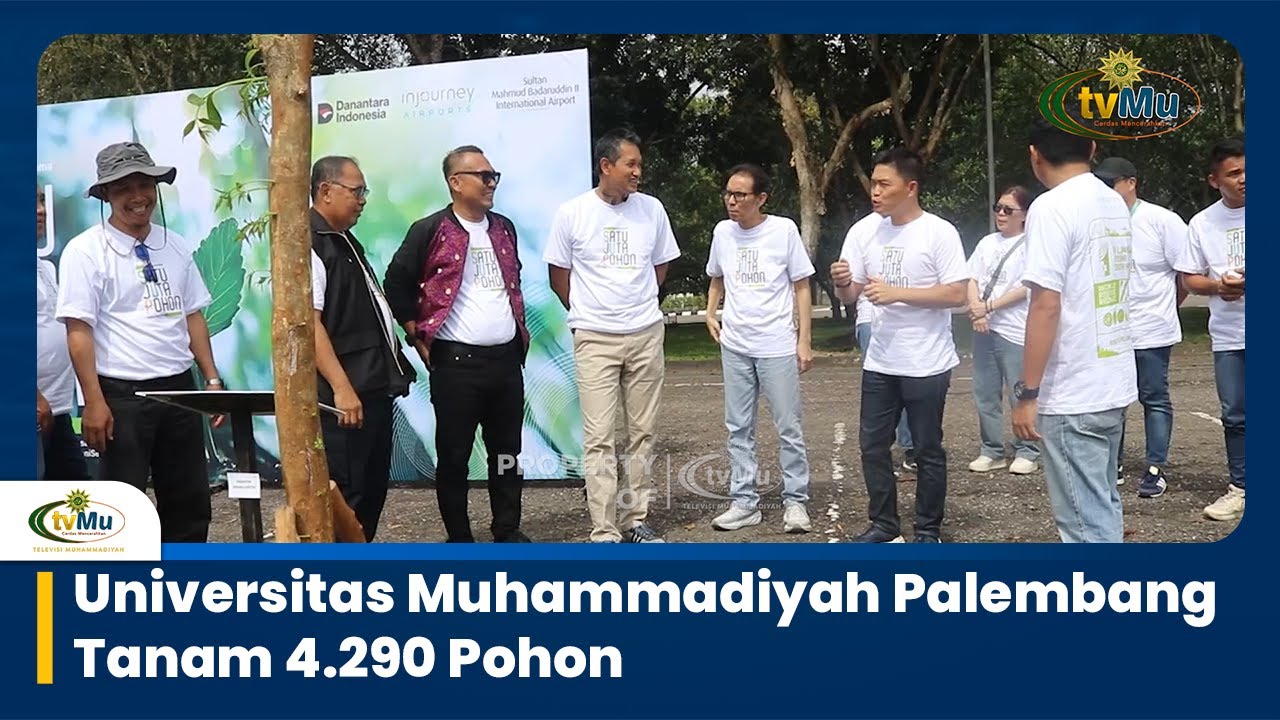 Universitas Muhammadiyah Palembang Tanam 4 290 Pohon