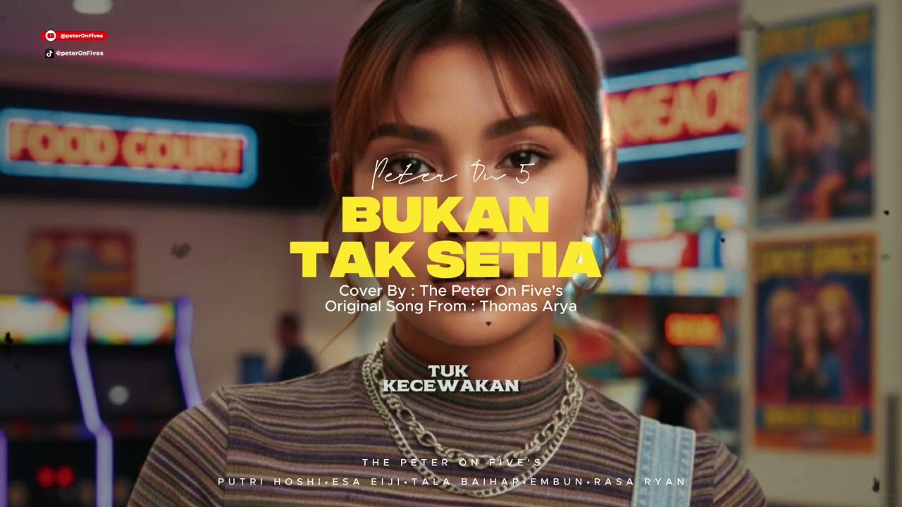 Thomas Arya - Bukan Tak Setia - Cover By - Peter On Five's