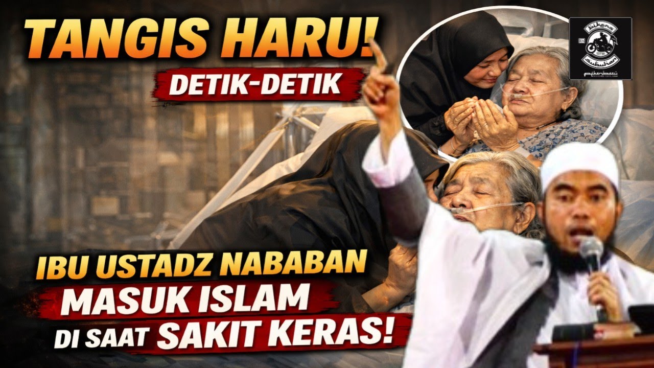 Tangis Haru! Detik-detik Ibu Ustadz Nababan Masuk Islam Di Saat Sakit Keras!