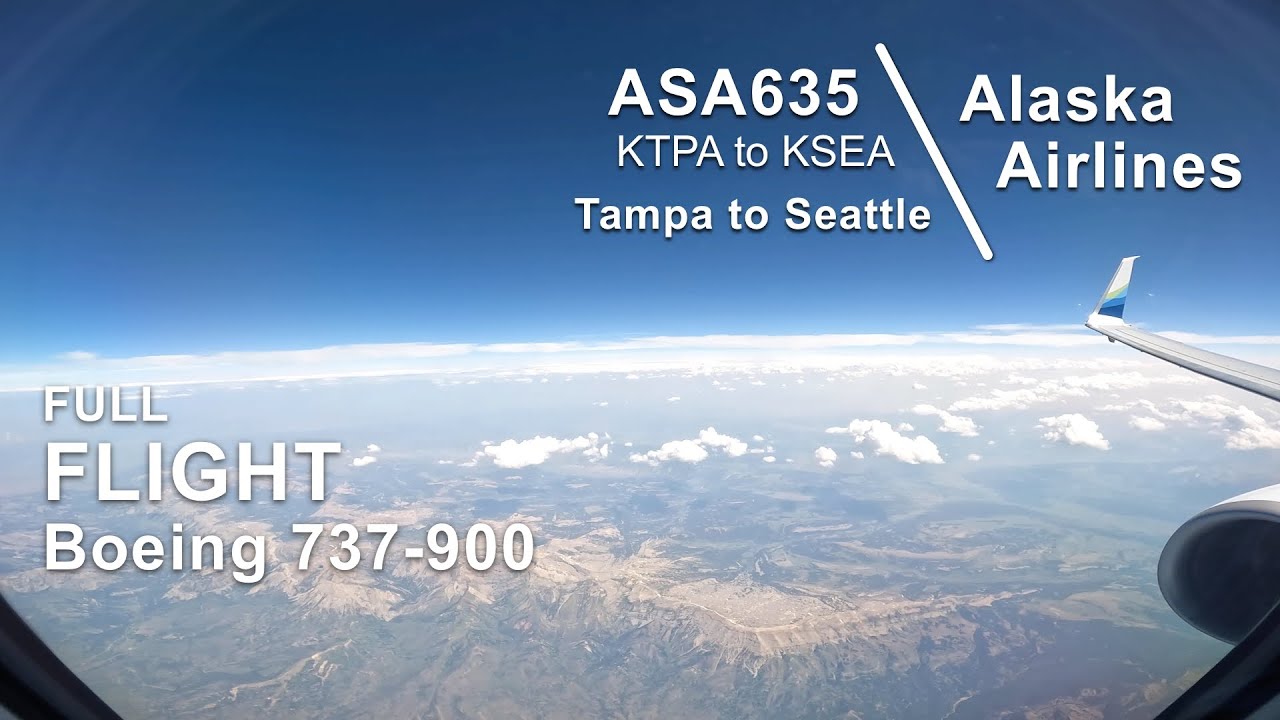 FULL FLIGHT: Tampa to Seattle | Alaska Airlines ASA635 - Boeing 737-900 - TPA to SEA