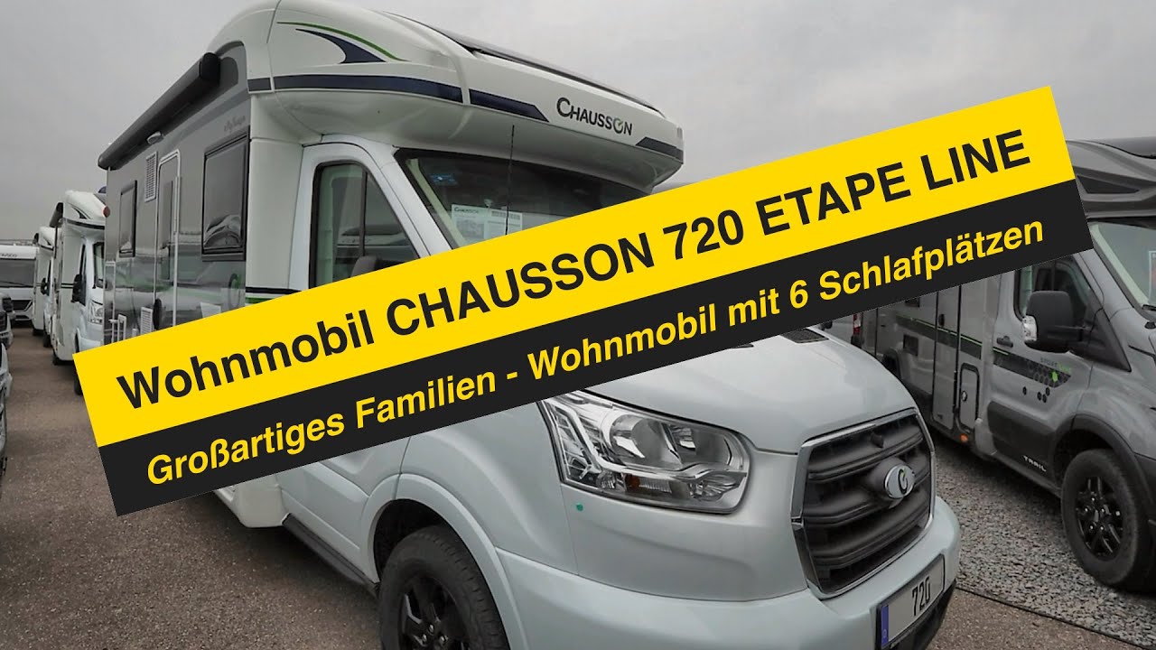 😉 Achtung ! CMT 2025 Familien Wohnmobil 2025 mit 6 Schlafplätzen CHAUSSON 720 ETAPE LINE