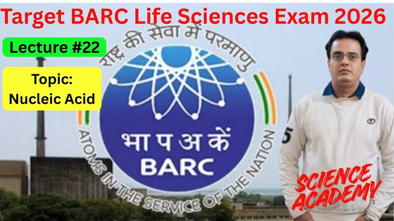 Target BARC Biosciences Exam 2026: Lecture Series-22: Nucleic aci