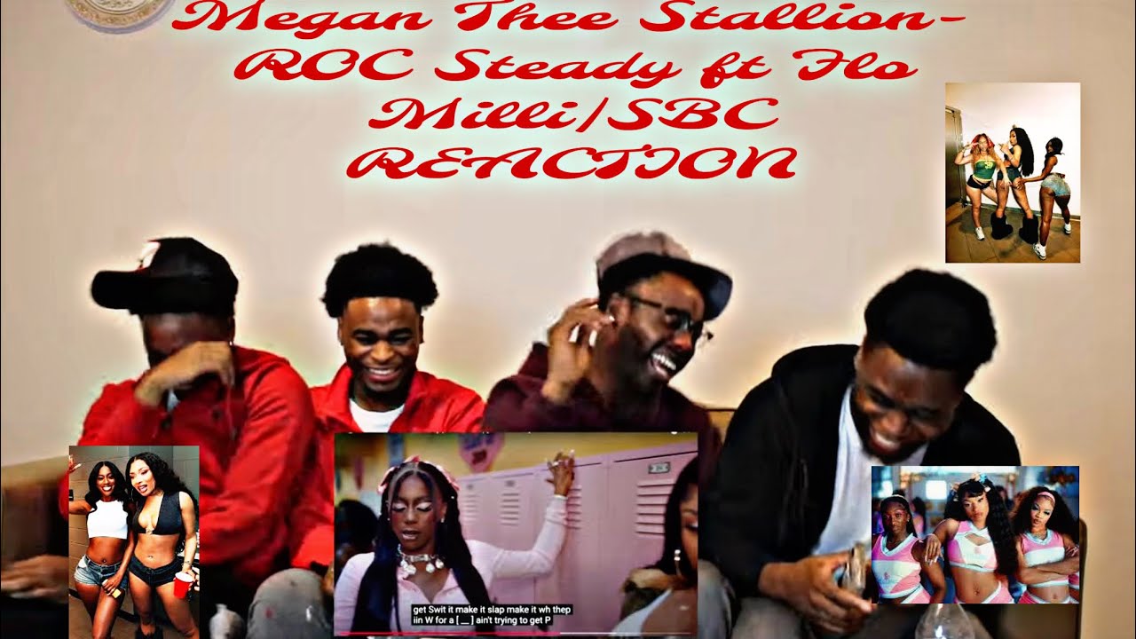 Megan Thee Stallion - Roc Steady (feat. Flo Milli)|SBC REACTION