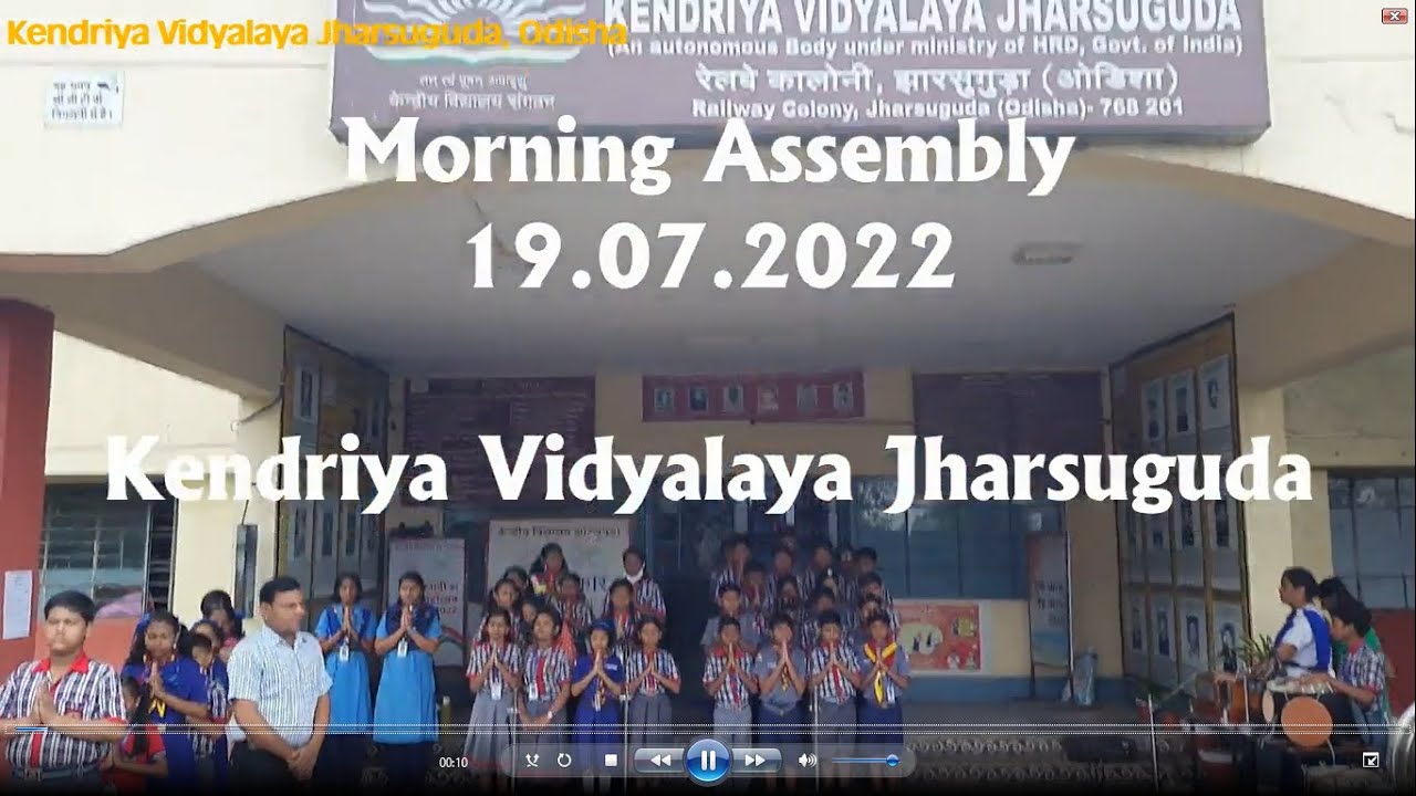 Morning Assembly 19th JUL 2022 : Kendriya Vidyalaya Jharsuguda