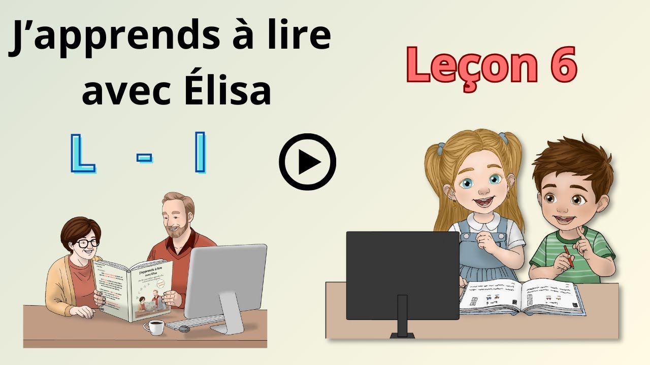 Apprendre à lire facilement - Leçon 6