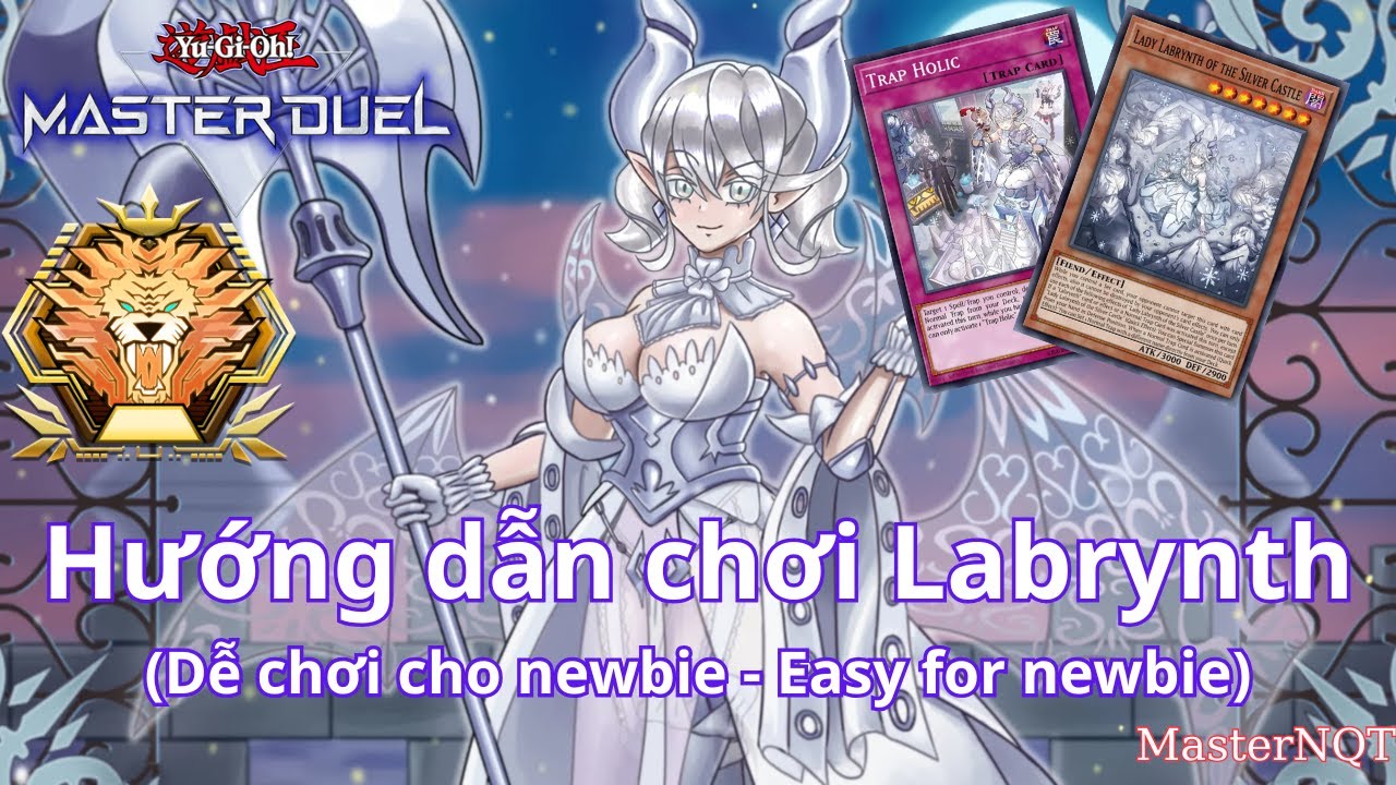 Nhập môn Master Duel part 149 - UPDATED Labrynth (Trap Holic) cho newbie - Labrynth easy guide