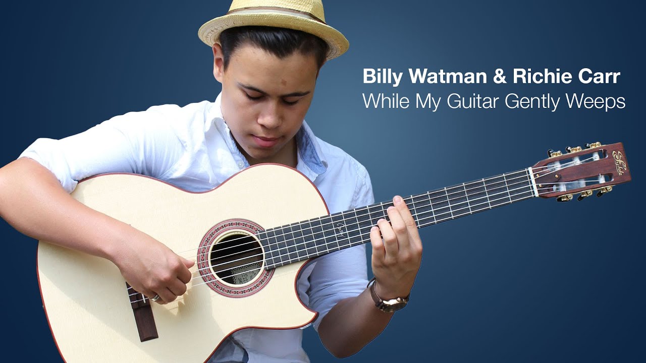Billy Watman & Richie Carr - While My Guitar Gently Weeps
