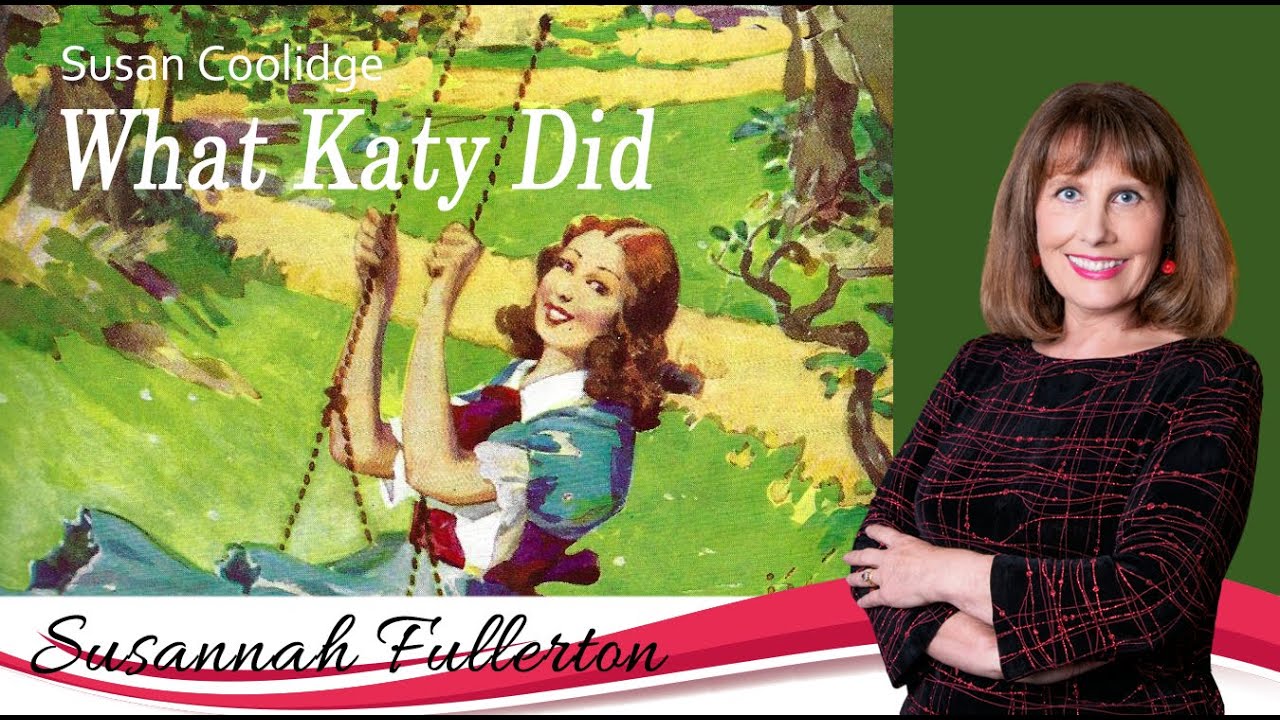 Susan Coolidge - What Katy Did