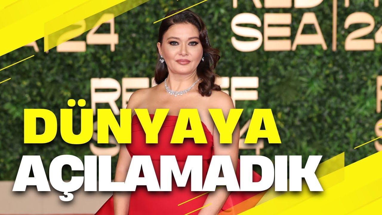 Nurgül Yeşilçay: “Biz Sinemada Dünyaya Açılamadık!”