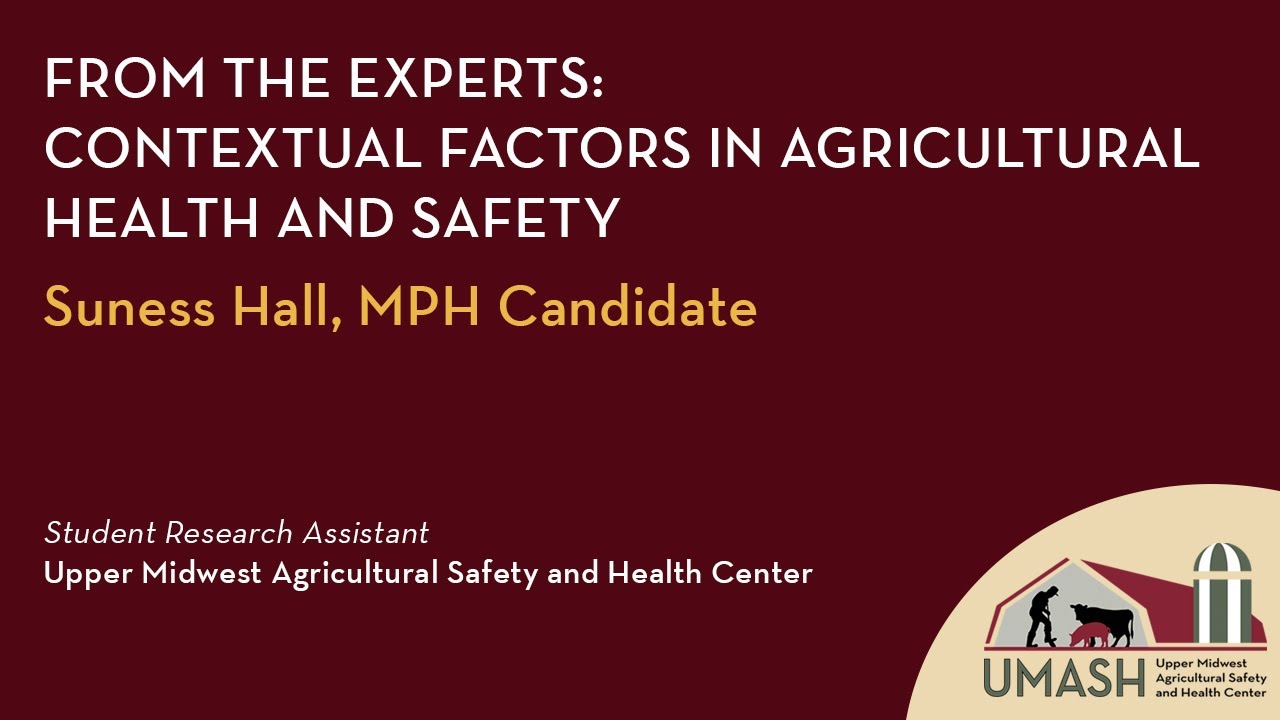Contextual Factors in Agricultural Health and Safety