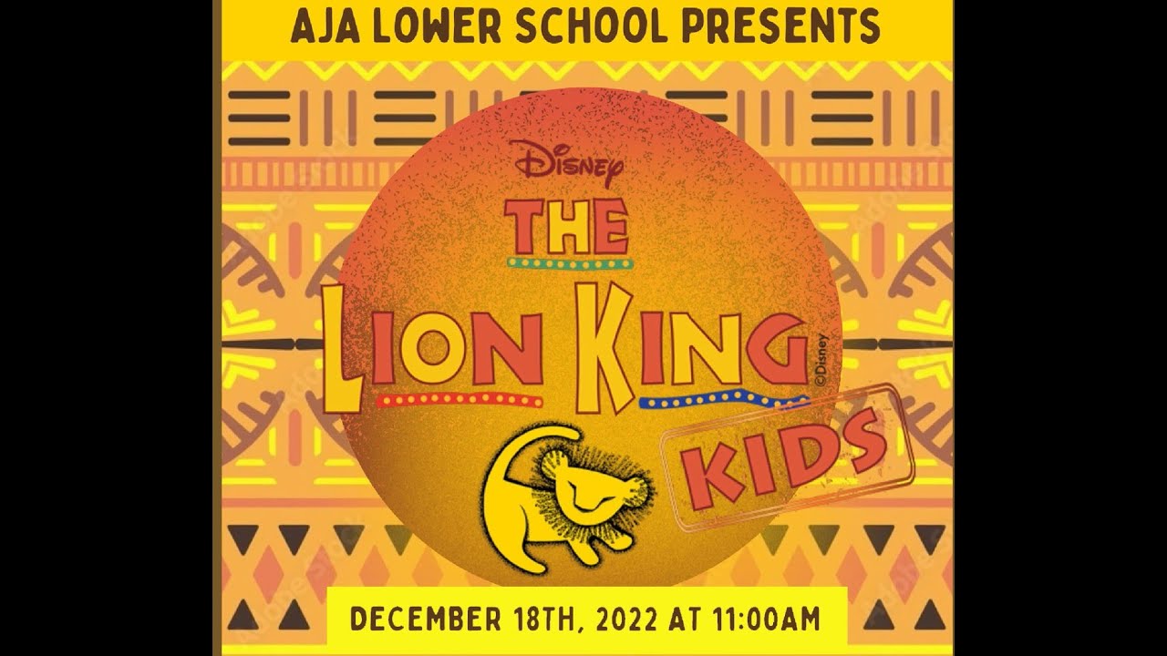 The Lion King Kids an AJA Lower School Show
