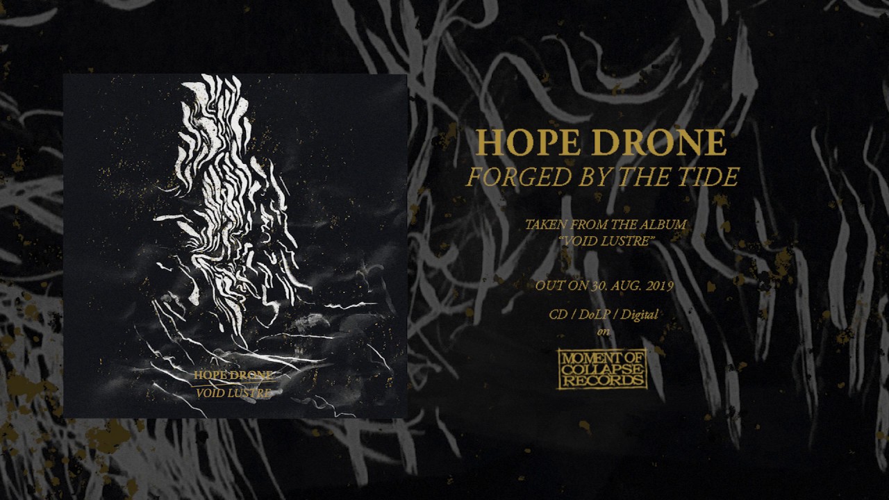 HOPE DRONE - Forged By The Tide