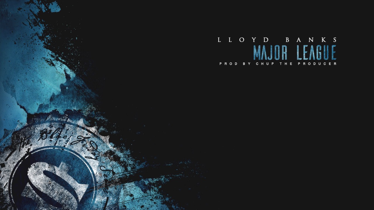 Lloyd Banks - Major League