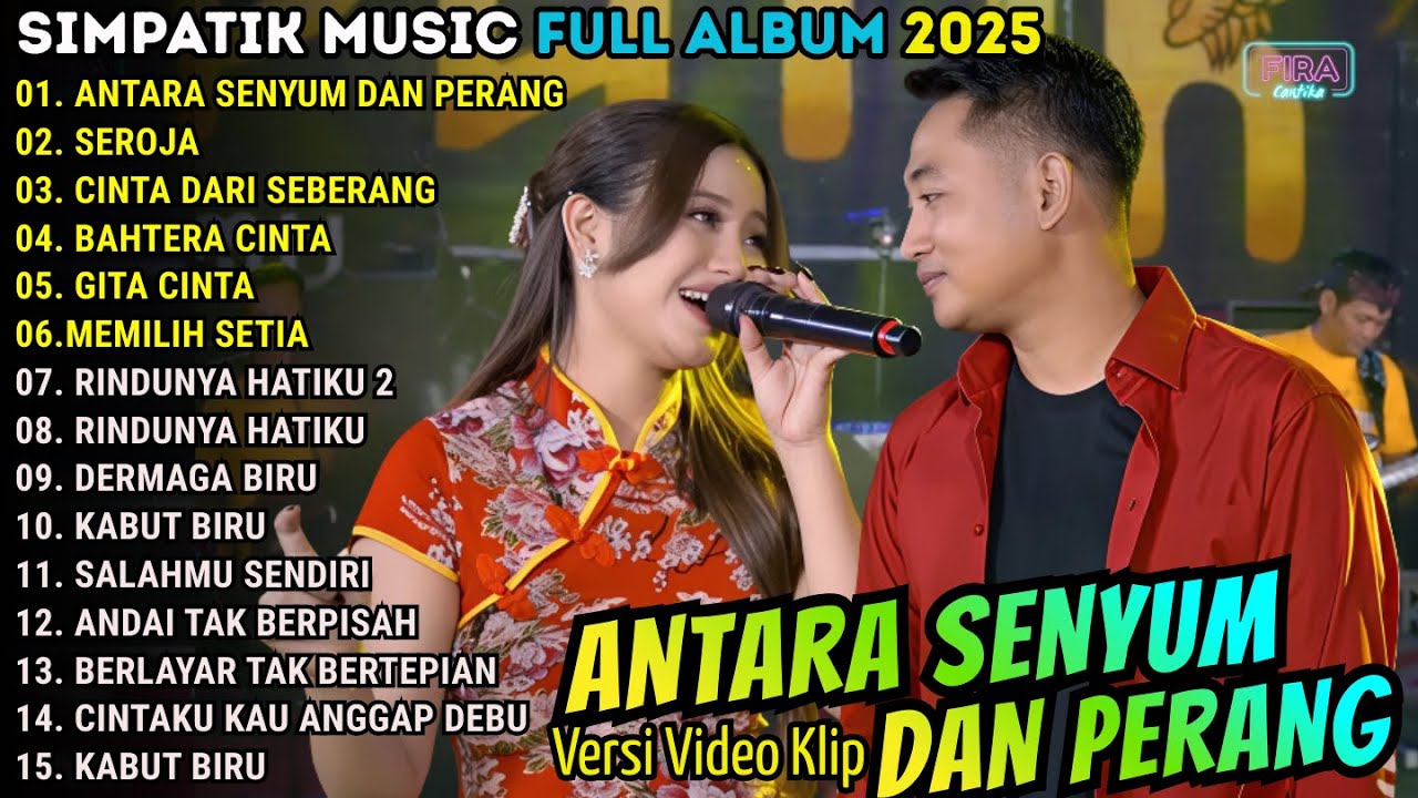 SIMPATIK TERBARU 2025 || ANTARA SENYUM DAN PERANG - SEROJA - CINTA DARI SEBERANG