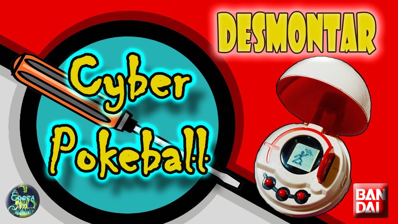 CYBER POKEBALL Bandai 2004, DESMONTAR.