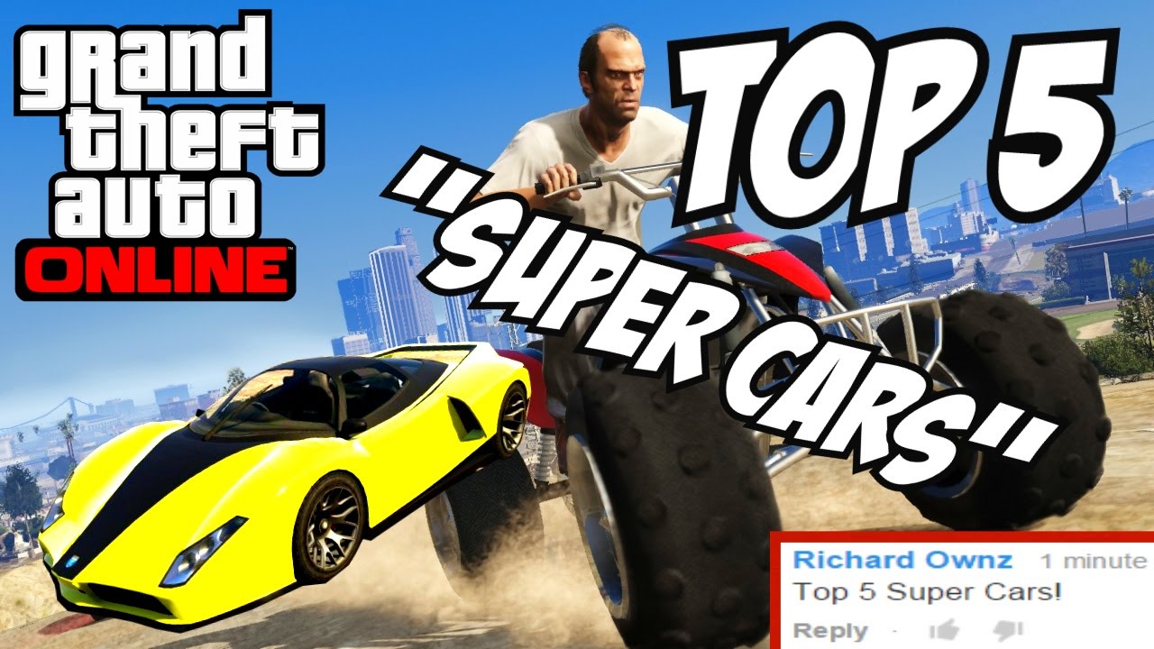 GTA 5 - Top 5 Super Cars!! (GTA V Super Cars)