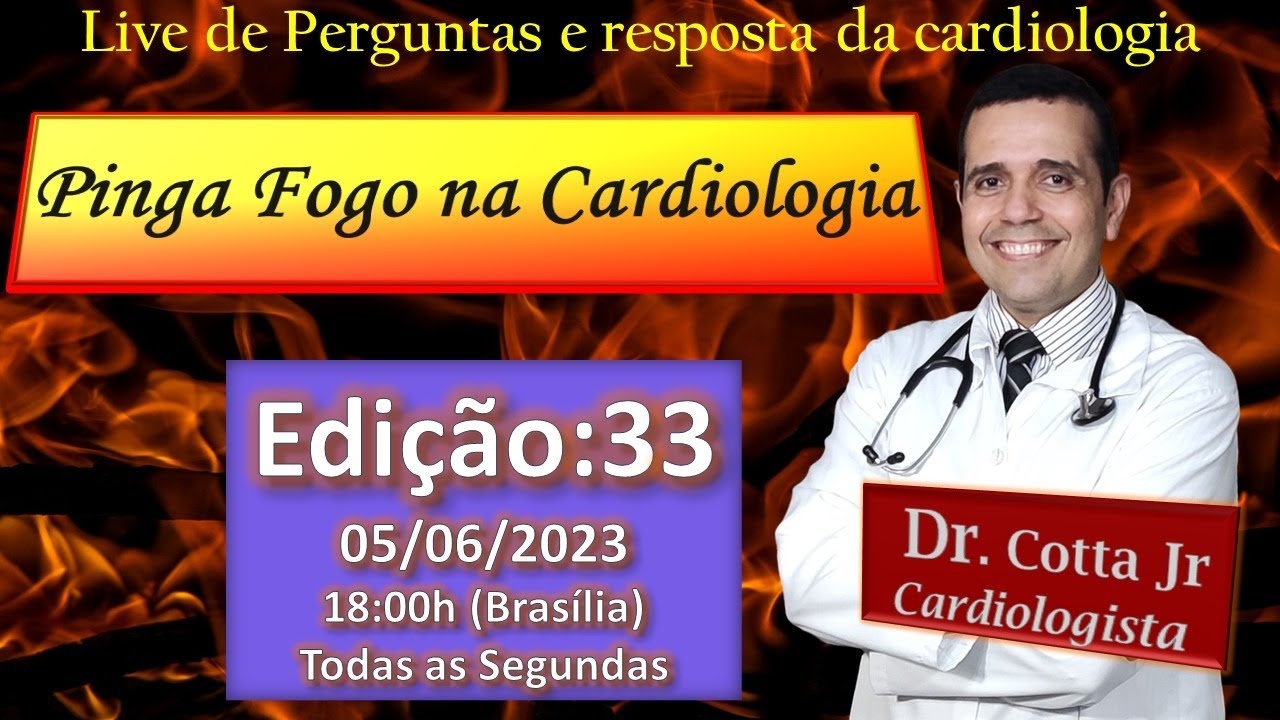 Pinga Fogo na Cardiologia - 33ª Edição. Perguntas e repostas na cardiologia AO VIVO