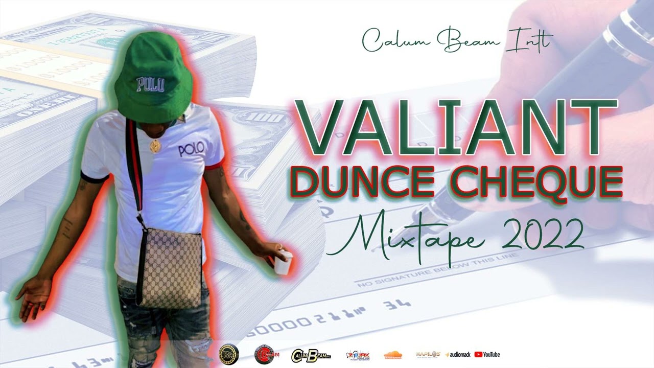 Valiant - Dunce Cheque Mixtape (Clean) Valiant Mix (Clean)