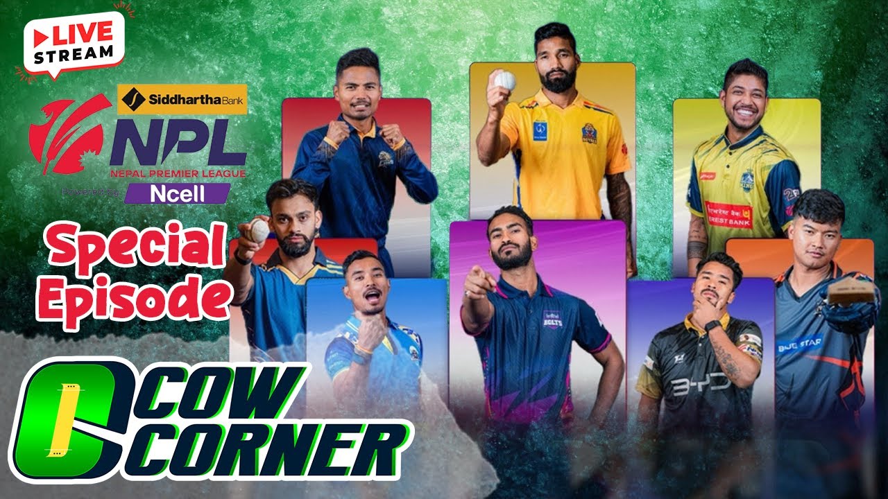 Nepal Premiere League Begins | Cow Corner